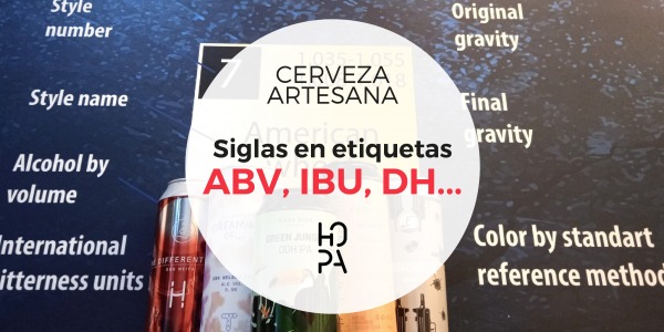 DH, DDH, IBU, ABV… ¿Qué significan las siglas en la etiqueta de mi cerveza artesanal?